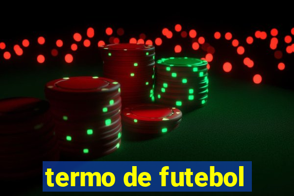 termo de futebol